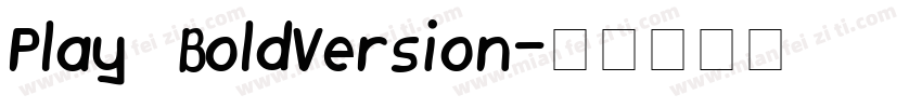 Play BoldVersion字体转换